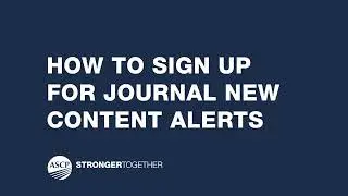 How to Sign up for journal new content alerts