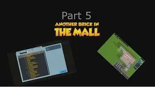 Another Brick in the Mall - Part 5
