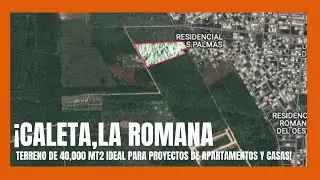 Terreno de 40,000 mt2 Caleta  La Romana @FFSOLOFINCARD