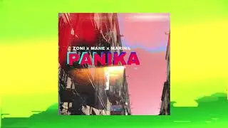 Marina X Zoni X Mane - Panika (Official Audio) 2020