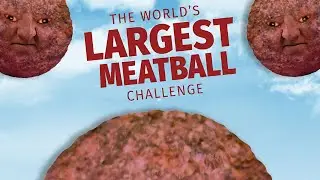 What’s the World’s Largest Meatball?