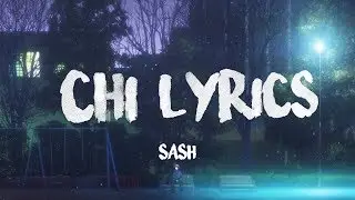 sash. - Chi (Lyrics)