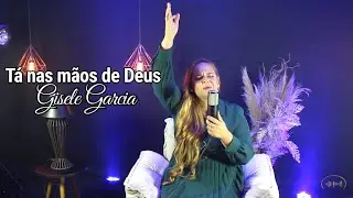 Tá nas mãos de Deus - Gisele Garcia - Cover Valesca Maissa