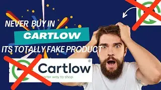 Never buy in Cartlow apps or websites : part 1