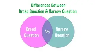 Differences  Between Broad Question and Narrow Question