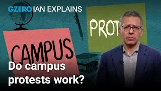 Will the Gaza campus protests work? | Ian Bremmer explains | GZERO World
