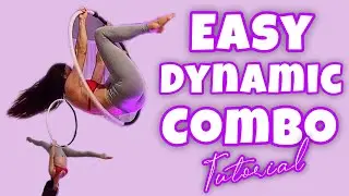 EASY Dynamics Combo Aerial Hoop TUTORIAL