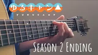 Yuru Camp Season 2 ED - Haru no Tonari (FingerStyle Guitar Cover)