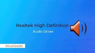 Como instalar driver de som Realtek high definition