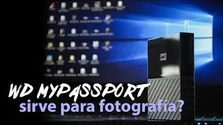 Análisis - WD my Passport - Sirve para Fotografía / Audio?