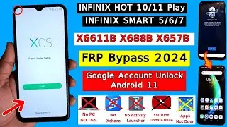 All Infinix Android 11 FRP Bypass 2024✅ | Apps Not Open❌ | X688B/X657B/X6511B Google Account Unlock