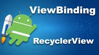 Android RecyclerView with ViewBinding | Android Jetpack