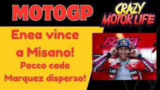 Enea vince su tutti, Marquez disperso!