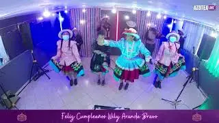 FELIZ CUMPLEAÑOS WILY ARANDA BRAVO (24.06.2021) / ANITA FAJARDO - AZOTEA LIVE
