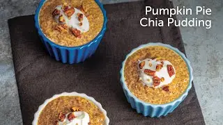 Pumpkin Pie Chia Pudding