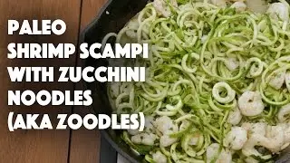 How to Make The Best Shrimp Scampi Zoodles