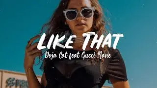 Like That - Doja Cat feat Gucci Mane