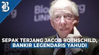 Jacob Rothschild Tinggalkan Warisan Rp78,30 Triliun