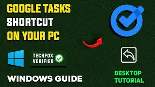 How to Create a Google Tasks Shortcut in Windows - Full Guide