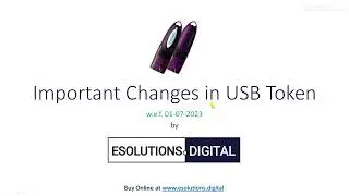 Important Changes in USB Tokens w.e.f. 01-07-2023