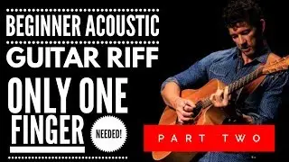 Guitar RIFFs with Only ONE FINGER  - Part 2