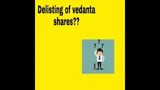 Delisting of vedanta shares