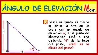 Calcular la altura del poste | ejercicios con ángulos de elevación | desde un punto en tierra