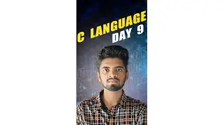 C Language Day 9 | #clanguage #clanguageforbeginners #clanguageintelugu #clanguageprogramming