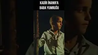 Kadir İnanır, Babadan Yumruk Yedi #shorts