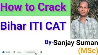 How to crack Bihar ITI CAT 2021