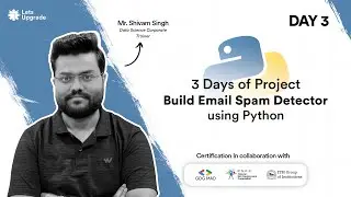 Day 3 | Lets Build Email Spam Detector using Python