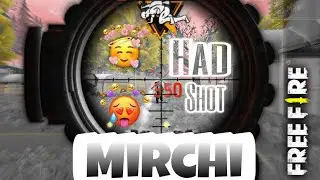 Mirchi song X Free Fire 🔥🥵 My Full Hadshot Video Watch Kerna🙏🏻 