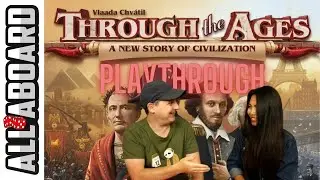 THROUGH THE AGES: A NEW STORY OF CIVILIZATION | Board Game | Playthrough | A Chronicle of History