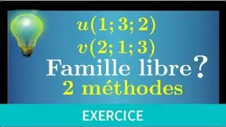 famille libre liée • exercice facile pour comprendre la méthode • espace vectoriel prépa MPSI ECS