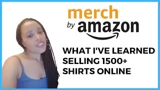 Merch By Amazon 1500+ Shirts Sold Lessons Learned Advice For Beginners
