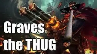 THUG LIFE Graves LoL