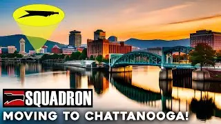 Squadron is MOVING to Chattanooga! Check It Out!