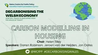 Decarbonising the Welsh Economy - Carbon Modelling in Housing