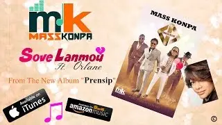 Sove Lanmou | Mass Konpa - Gracia Delva Ft. Orlane #Prensip