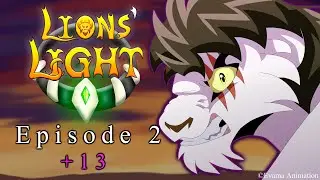 LIONS' LIGHT || EPISODE 2 {{+13}}