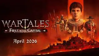 Wartales | Fires in the Capital | REVEAL TEASER