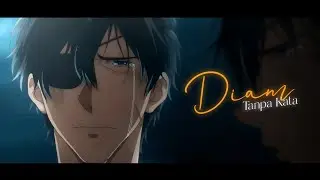 Diam Tanpa Kata - AMV [AlightMotion]