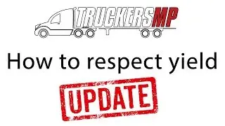 TruckersMP - How To: Use of the Yield Sign (Updated Version)