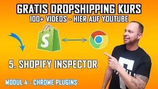 5. Shopify Chrome Plugins - Shopify Inspector | V4-V5 | Dropshipping Kurs