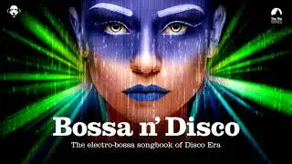 Bossa Nova Covers - Bossa n' Disco