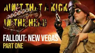 I Got Shot In The Head! (Fallout: New Vegas Playthough Part 1)