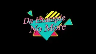 Da Example - No More