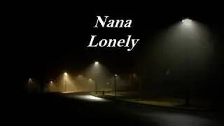 Nana - Lonely (Lyrics)