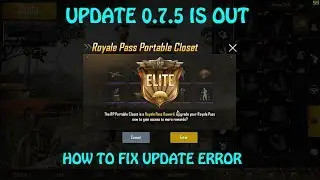 UPDATE 0.7.5 OUT, update ERROR FIXED, ANDROID, IOS, EMULATOR, PUBG MOBILE