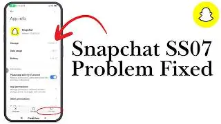 How To Fix Snapchat SS07 Problem | Easy Solution 2026